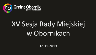 XV sesja Rady Miejskiej w Obornikach