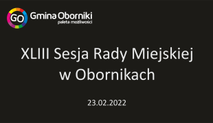 XLIII Sesja Rady Miejskiej w Obornikach