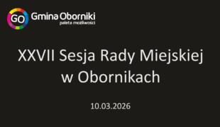 XXVII Sesja Rady Miejskiej w Obornikach